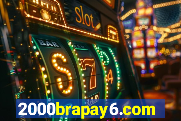 2000brapay6.com