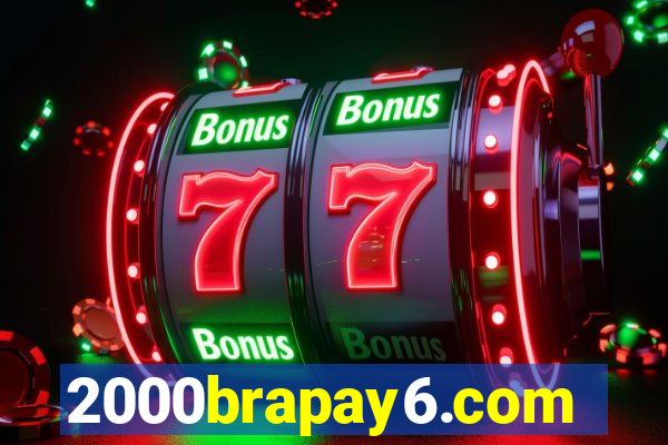 2000brapay6.com