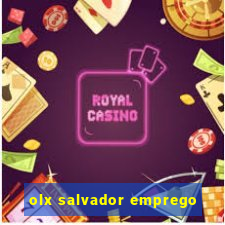 olx salvador emprego