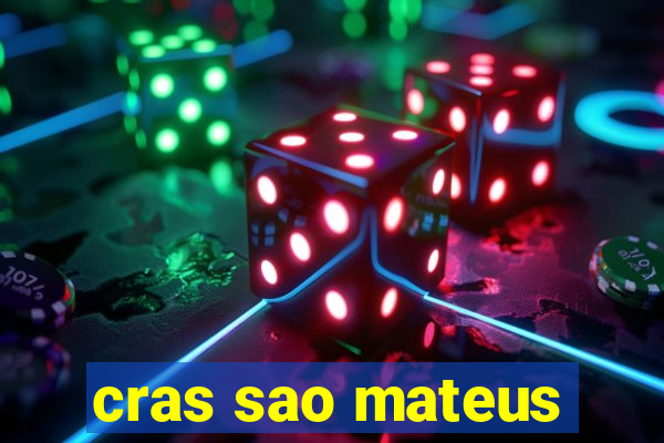 cras sao mateus