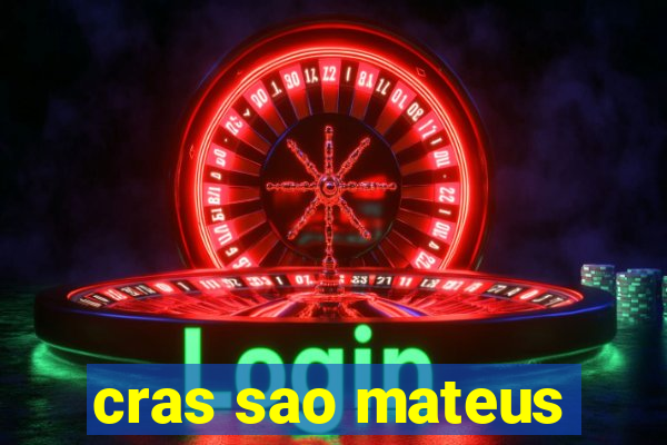 cras sao mateus