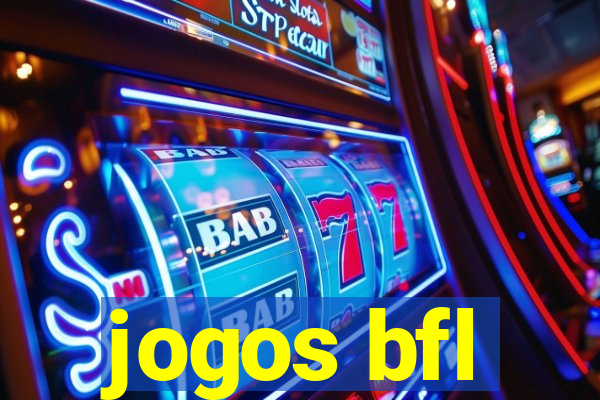 jogos bfl