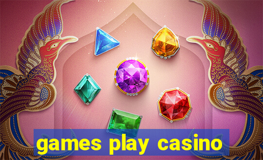 games play casino