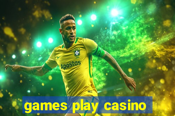 games play casino