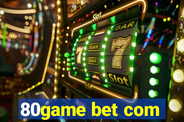 80game bet com