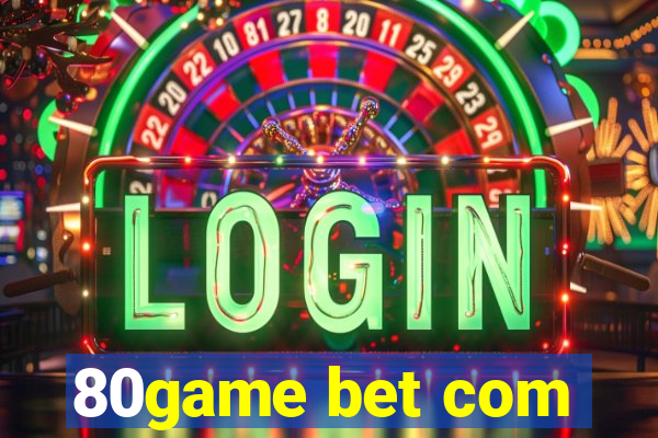 80game bet com