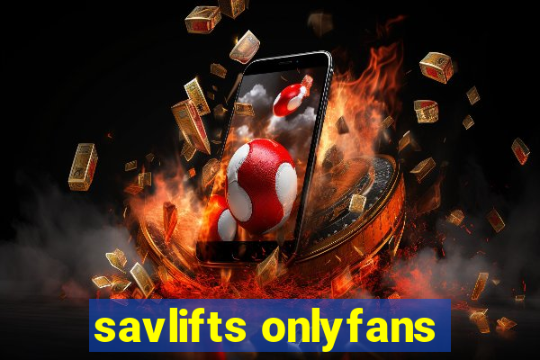 savlifts onlyfans