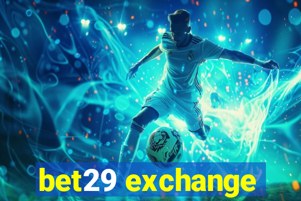 bet29 exchange