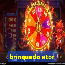 brinquedo ator