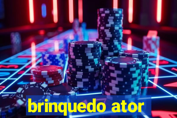 brinquedo ator