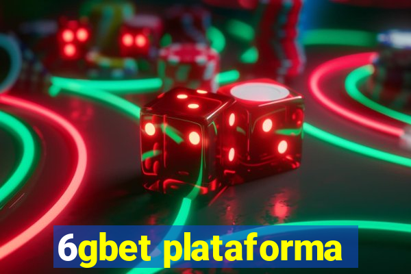 6gbet plataforma