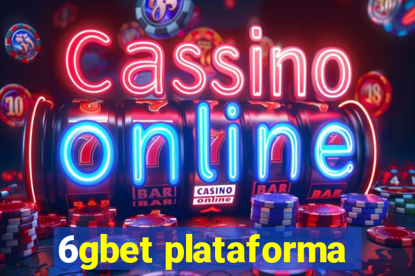 6gbet plataforma