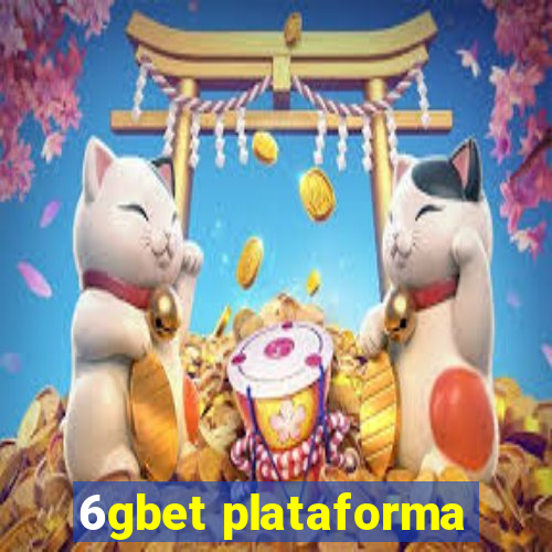 6gbet plataforma