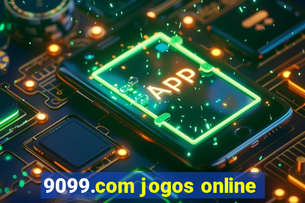 9099.com jogos online