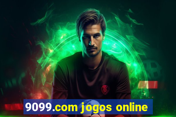 9099.com jogos online