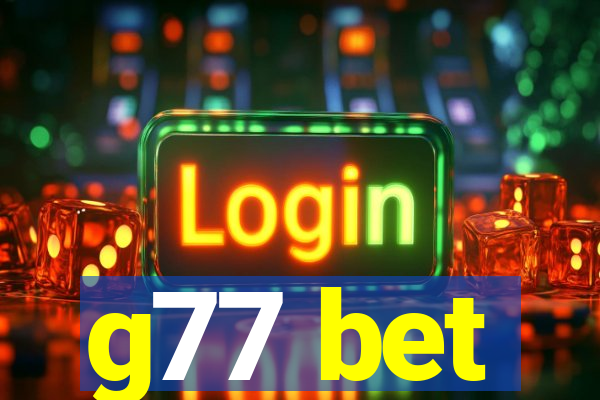 g77 bet