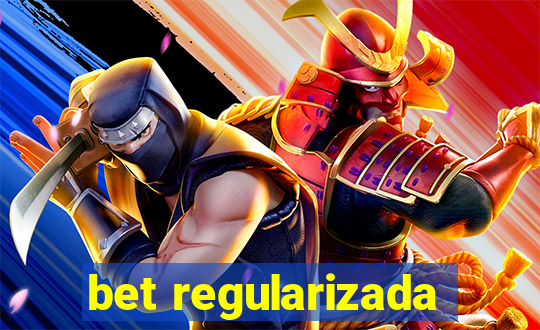 bet regularizada