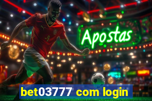 bet03777 com login