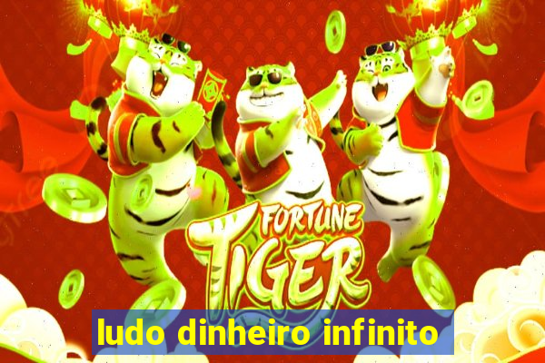 ludo dinheiro infinito