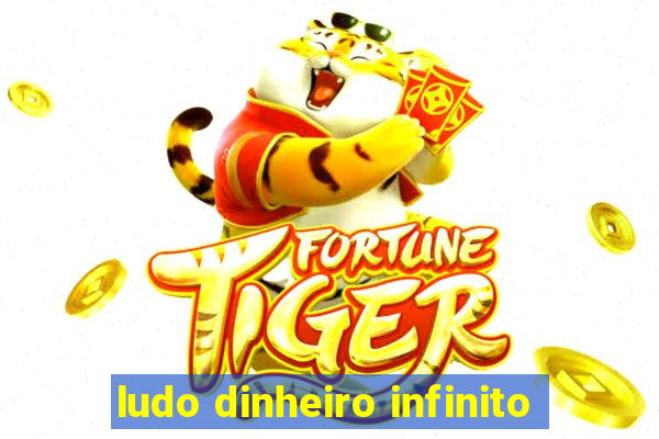 ludo dinheiro infinito