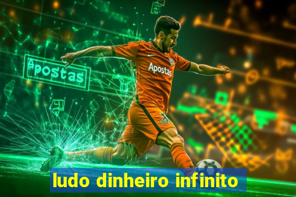 ludo dinheiro infinito