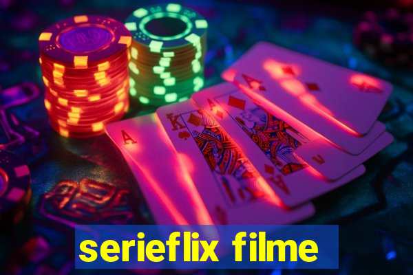 serieflix filme