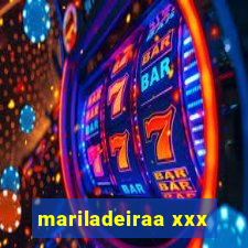 mariladeiraa xxx