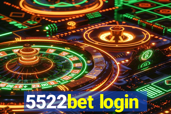 5522bet login