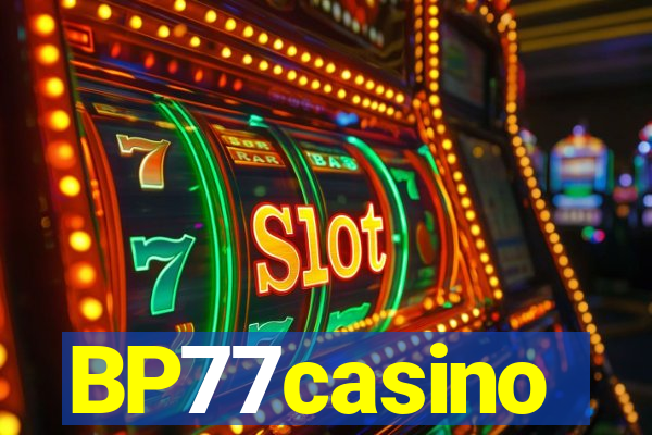 BP77casino