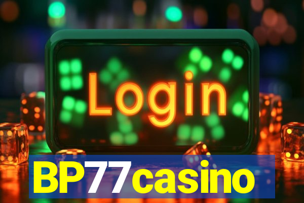 BP77casino