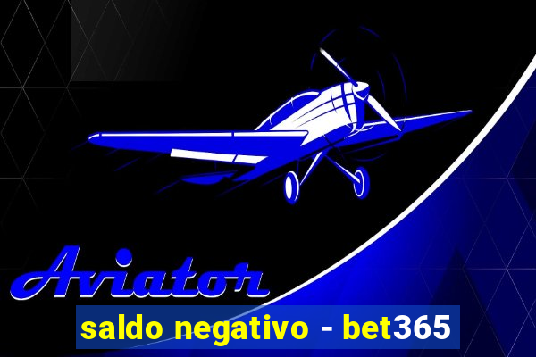 saldo negativo - bet365