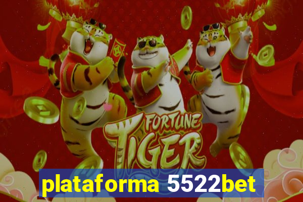 plataforma 5522bet