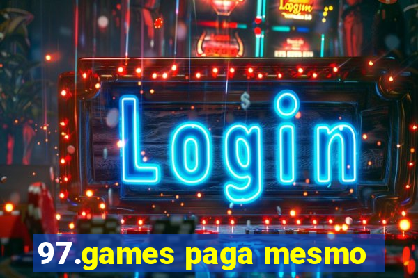 97.games paga mesmo