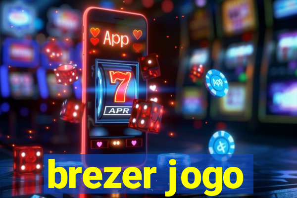 brezer jogo