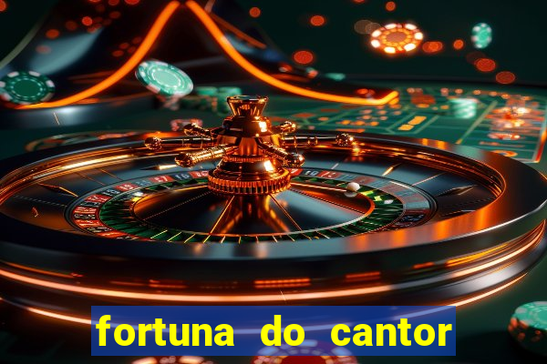 fortuna do cantor sorocaba 2024