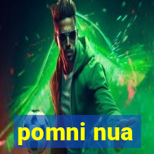 pomni nua