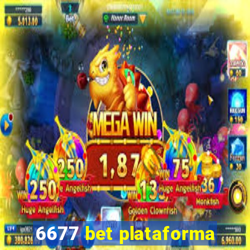 6677 bet plataforma