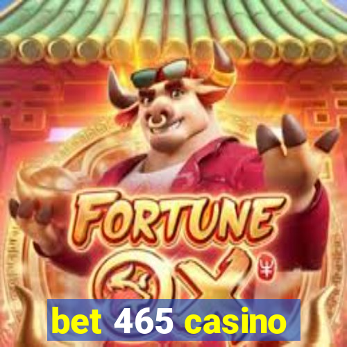 bet 465 casino