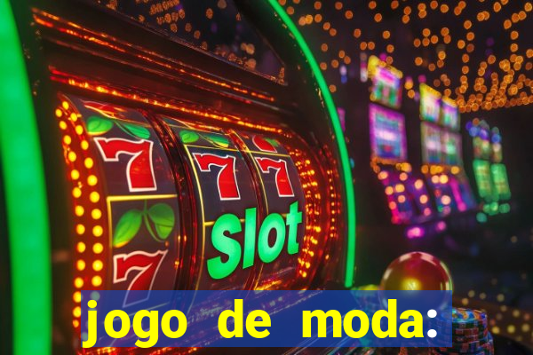 jogo de moda: maquiagem vestir