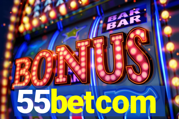 55betcom