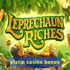 platin casino bonus