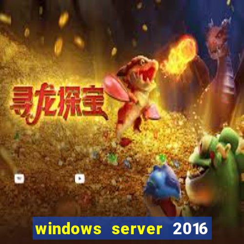 windows server 2016 download iso pt-br