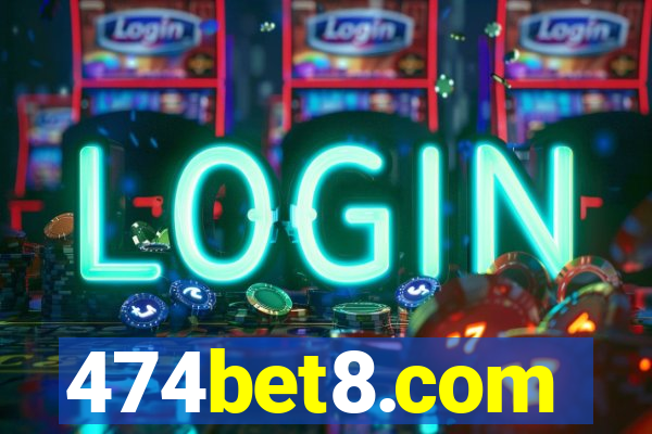 474bet8.com