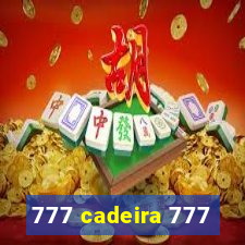 777 cadeira 777