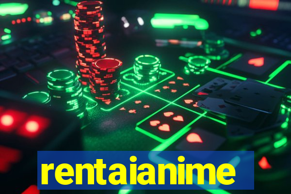 rentaianime