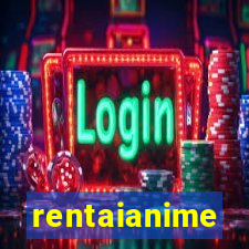 rentaianime