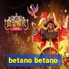 betano betano