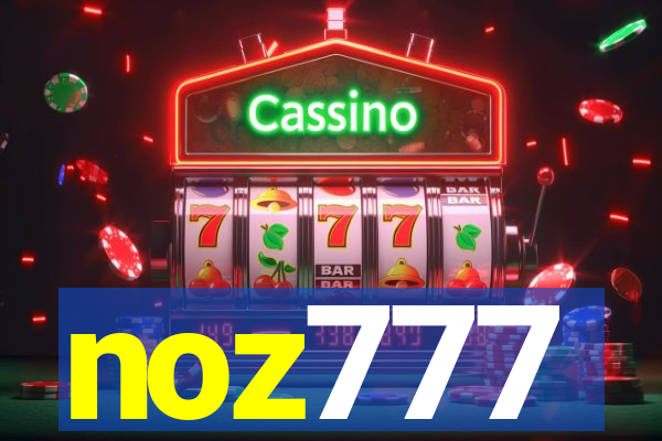 noz777