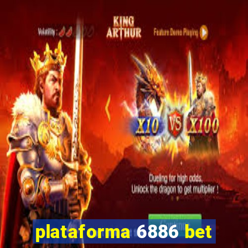 plataforma 6886 bet