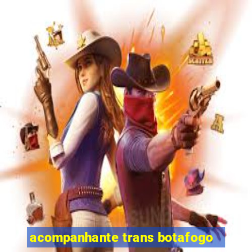 acompanhante trans botafogo